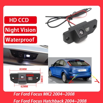 HD CCD камера заднего вида ночного видения Водонепроницаемая для Ford Focus MK2 2004 ~ 2008 Для Ford Focus Хэтчбек 2004 ~ 2008
