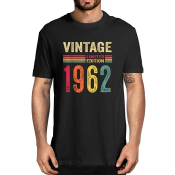 Мужские футболки из 100% хлопка, летняя мода, старые подарки, Винтаж 1962, ограниченная серия, новинка на день рождения, футболка, Повседневная уличная футболка