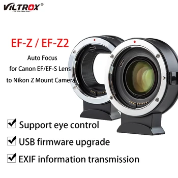 Переходное кольцо для объектива Viltrox EF-Z с автоматической фокусировкой для объектива цифровой зеркальной камеры Canon EF EFS к беззеркальной камере Nikon Z Mount Z5 Z6 Z7 Z50